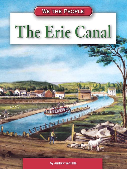 Title details for The Erie Canal by Andrew Santella - Available